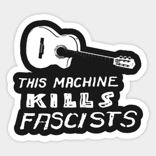 This Machine Kills Fascists Guitar Sticker